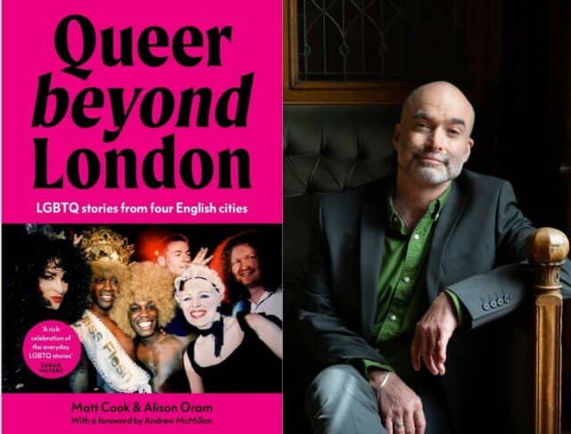 Queer Beyond London book cover and Matt Cook's photo
